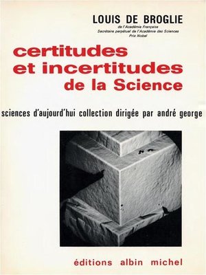 cover image of Certitudes et incertitudes de la science